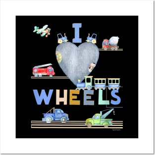 Kids I Love Wheels! Cars Trucks Trains Fun Graphic Boys Birthday Posters and Art